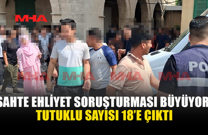 SAHTE EHLİYET SORUŞTURMASINDA 4 KİŞİ DAHA ARANIYOR