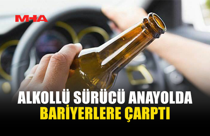 112 PROMİL ALKOLLÜ SÜRÜCÜ KAZA YAPTI