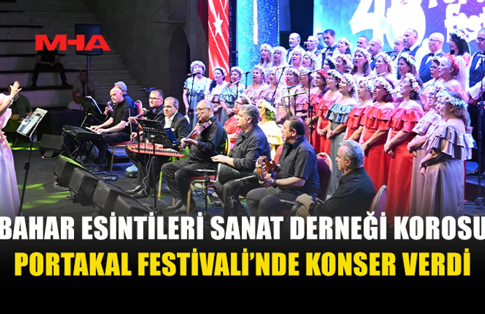 BAHAR ESİNTİLERİ KOROSU FESTİVALDE BÜYÜLEDİ
