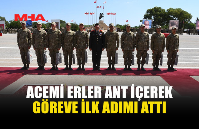 GKK İLKBAHAR 2026 CELBİ ACEMİ ERLER ANT İÇTİ
