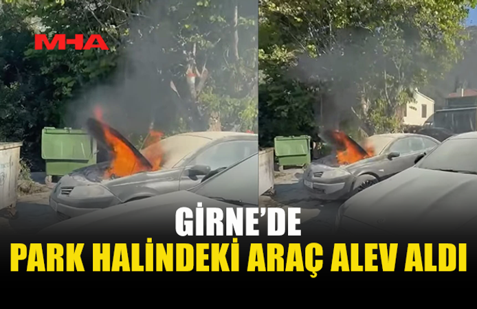 PARK HALİNDEKİ ARACIN ÖN KISMI ALEVLERE TESLİM OLDU