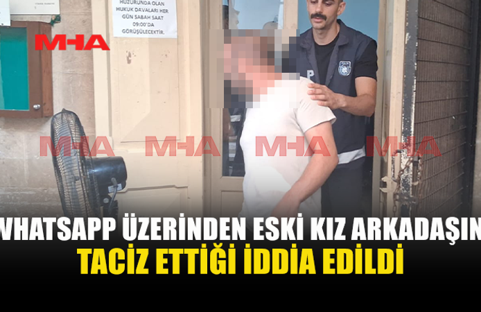 ESKİ KIZ ARKADAŞINI TELEFONDA T*CİZ ETTİĞİ İDDİA EDİLDİ