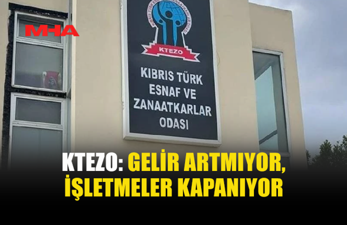 KTEZO: KAPANMALAR CİDDİ BOYUTA ULAŞTI