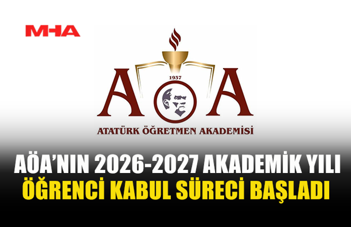 AÖA 2026-2027 ÖĞRENCİ KABUL SÜRECİ BAŞLADI
