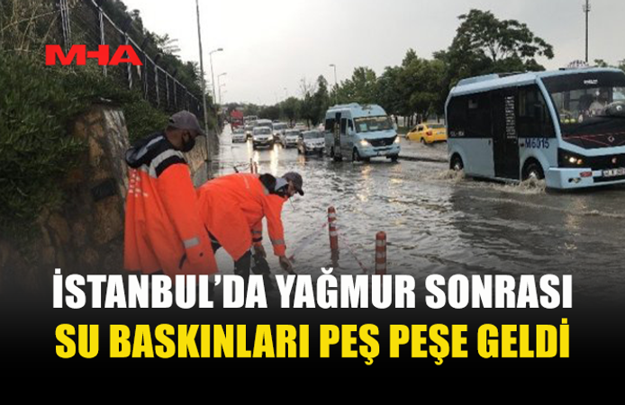 İSTANBUL’U GÖK GÜRÜLTÜLÜ SAĞANAK VURDU