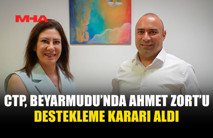 CTP, BAĞIMSIZ ADAY AHMET ZORT’U DESTEKLEME KARARI ALDI