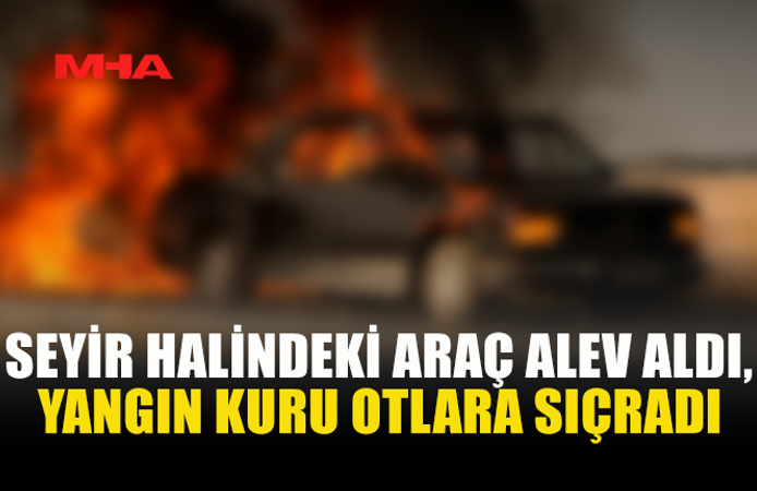 LEFKOŞA’DA SEYİR HALİNDEKİ ARAÇTA YANGIN ÇIKTI