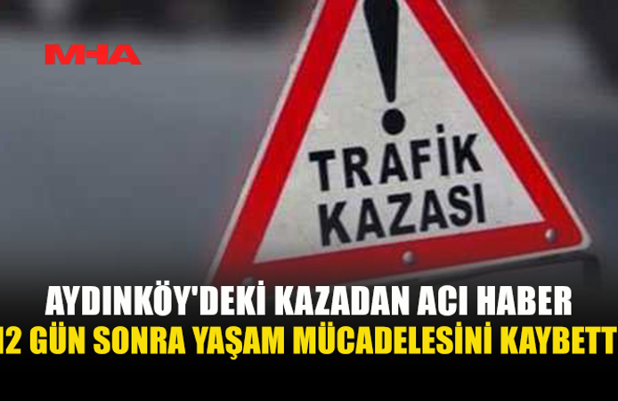 TRAFİK KAZASINDA YARALANAN 85 YAŞINDAKİ YAYA YAŞAMINI YİTİRDİ