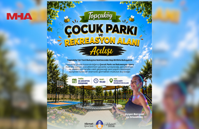 TOPÇUKÖY’ÜN YENİ BULUŞMA NOKTASI YARIN AÇILIYOR