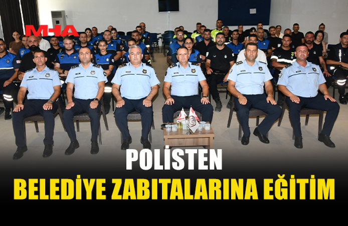 PGM’DEN ZABITALARA SORUŞTURMA VE KENT GÜVENLİĞİ EĞİTİMİ