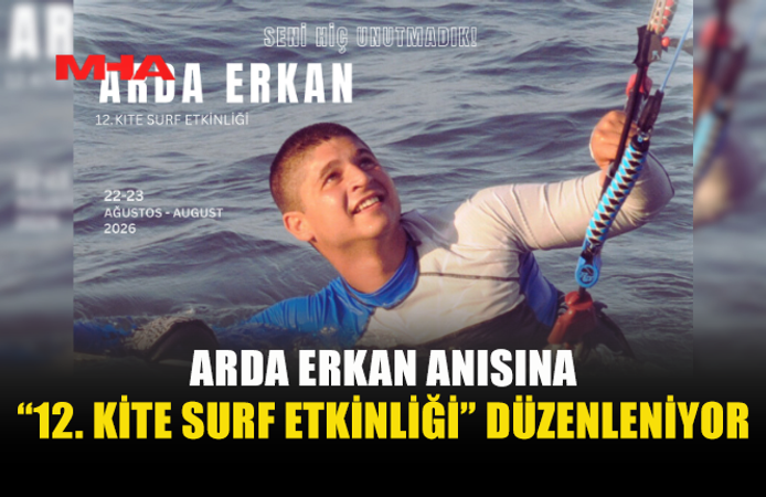 ARDA ERKAN 12. KİTE SURF ETKİNLİĞİ 22-23 AĞUSTOS’TA