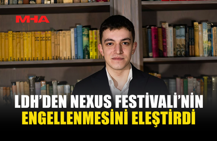 LDH: NEXUS FESTİVALİ’NİN İPTALİ GİRNE’NİN DÜNYAYA AÇILAN KAPILARINI KAPATIR