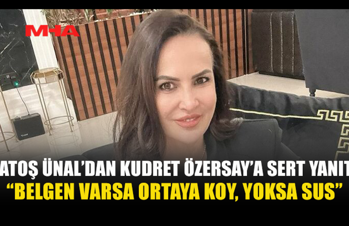 ÜNAL’DAN ÖZERSAY’A: “DELİLİN VARSA ORTAYA KOY, YOKSA SUS”
