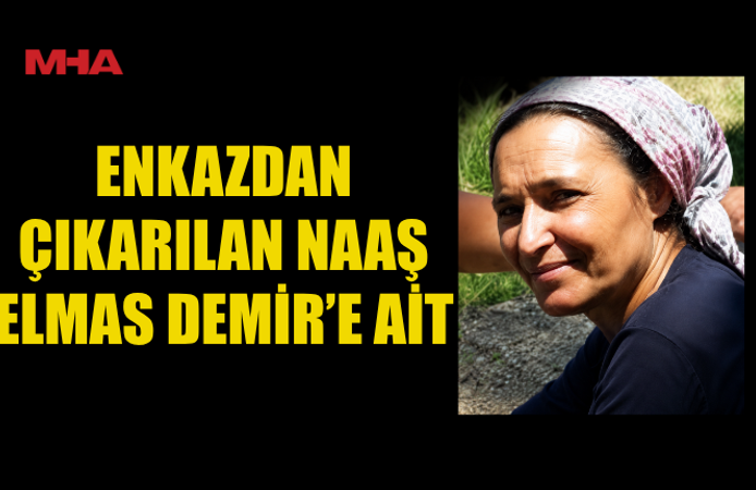 ELMAS DEMİR’İN ACI BEKLEYİŞİ SONA ERDİ