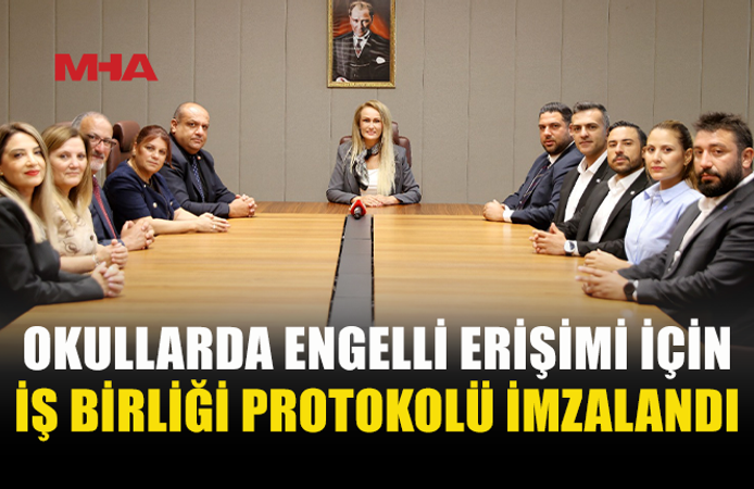 “ENGELSİZ OKUL” İÇİN İLK ADIM ATILDI