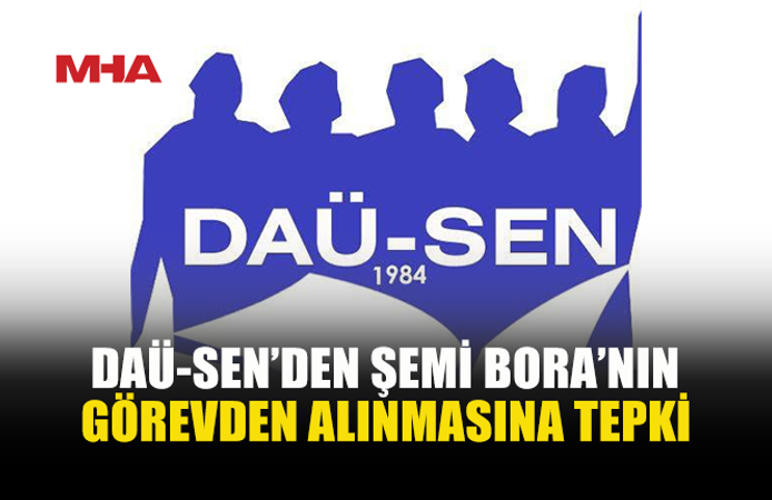 DAÜ-SEN: ÜNİVERSİTE SİYASİ ÇIKARLARA GÖRE YÖNETİLEMEZ
