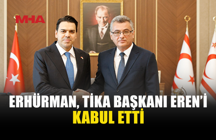 CUMHURBAŞKANI ERHÜRMAN, TİKA BAŞKANI EREN VE BERABERİNDEKİ HEYETİ KABUL ETTİ