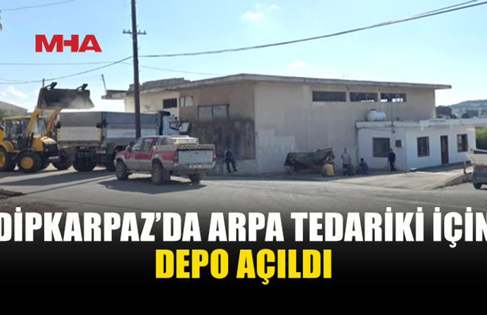 DİPKARPAZ’DA ARPA TEDARİKİ BÖLGEDEN SAĞLANACAK