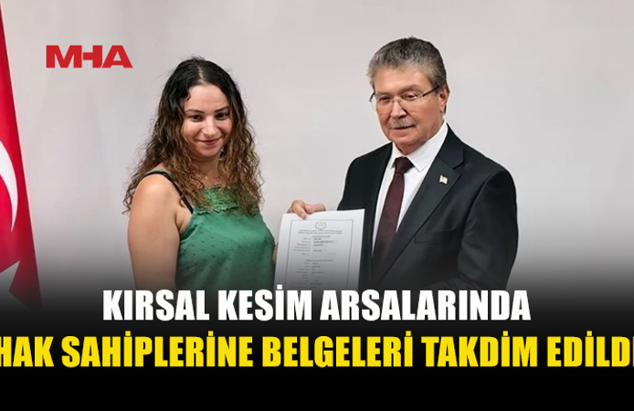 KIRSAL KESİM ARSALARINDA 229 HAK SAHİBİNE BELGELERİ VERİLDİ