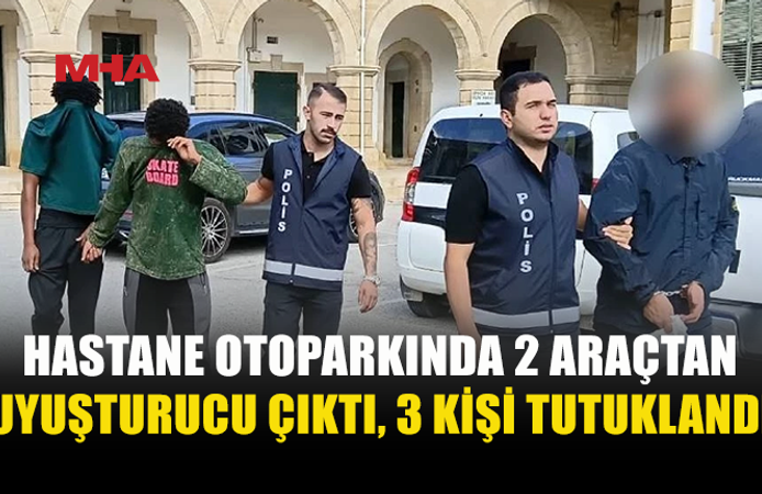 OTOPARKTA DURDURULDULAR, UY*ŞTURUCUYLA YAKALANDILAR