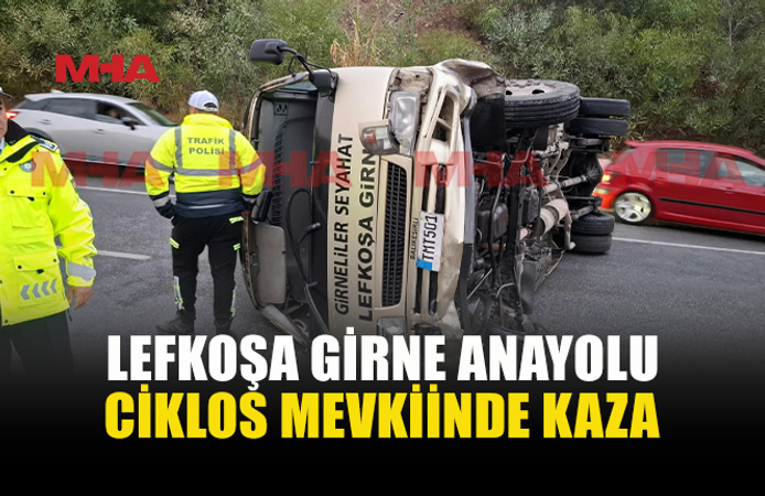 LEFKOŞA-GİRNE ANAYOLUNDA MİNİBÜS DEVRİLDİ