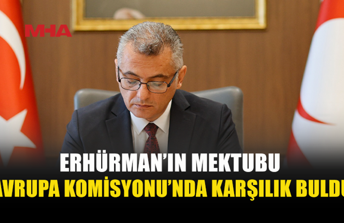 ERHÜRMAN’IN MEKTUBUNA AVRUPA KOMİSYONU’NDAN YANIT