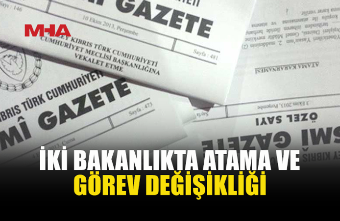 İÇİŞLERİ VE EKONOMİ BAKANLIĞINDA YENİ ATAMALAR