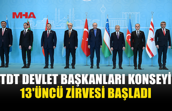TÜRK DÜNYASI LİDERLERİ ANKARA’DA BULUŞTU