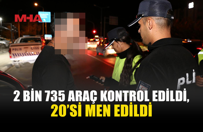 TRAFİK DENETİMLERİNDE 369 SÜRÜCÜ RAPOR EDİLDİ