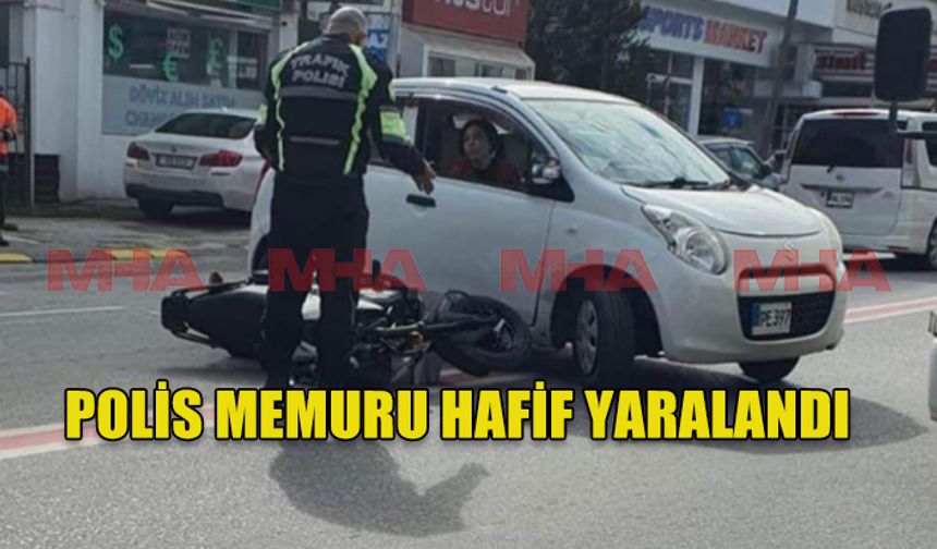 POLİS MEMURU HAFİF YARALANDI