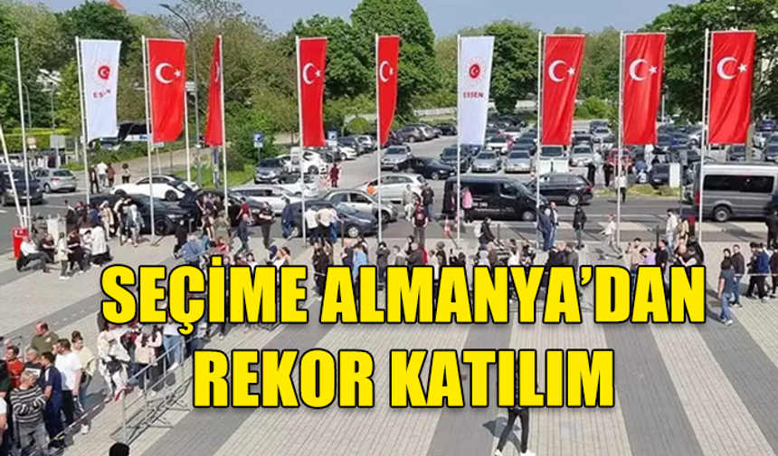 2. TUR SEÇİMİNE ALMANYA'DAN REKOR KATILIM