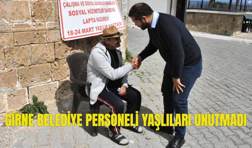 Girne Belediye personeli yaşlıları unutmadı