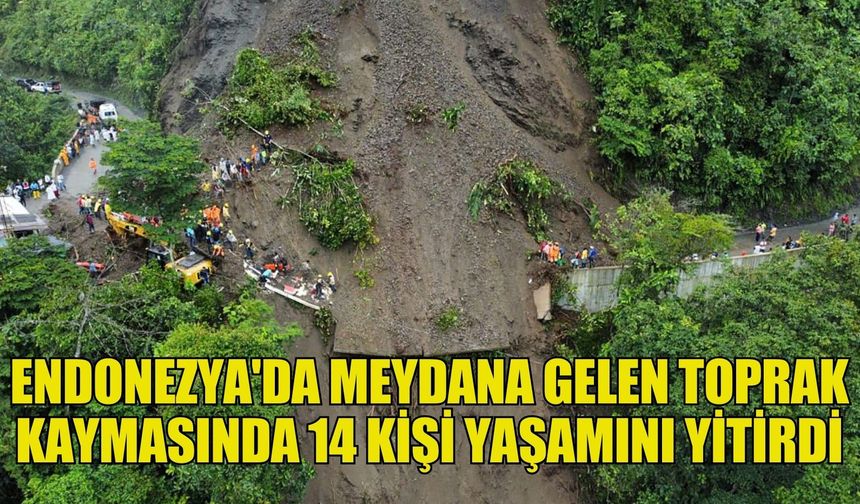 Endonezya'da meydana gelen toprak kaymasında 14 kişi yaşamını yitirdi