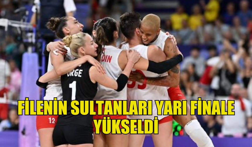 A MİLLİ KADIN VOLEYBOL TAKIMI, ÇİN’İ 3-2 YENEREK PARİS 2024 OLİMPİYAT OYUNLARI'NDA YARI FİNALE YÜKSELDİ