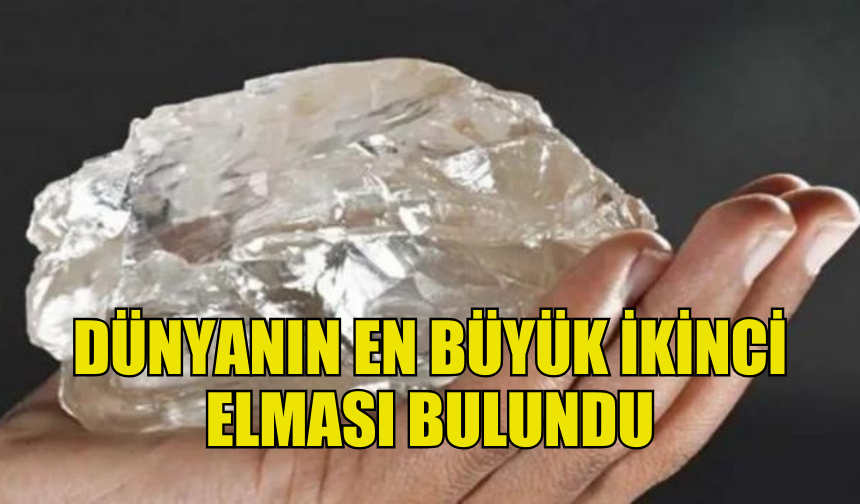 DÜNYANIN EN BÜYÜK İKİNCİ ELMASI BOTSVANA'DA BULUNDU