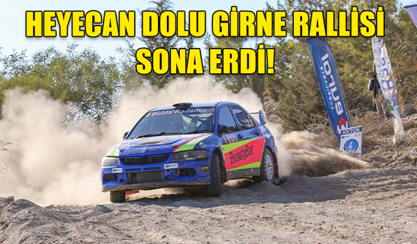 GİRNE RALLİSİ ÖDÜLLERİ SAHİPLERİNİ BULDU