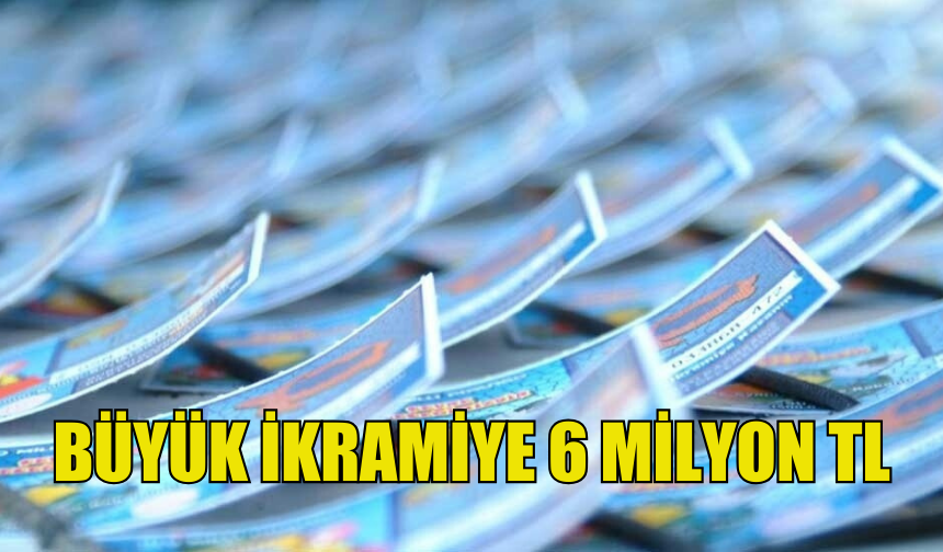 DEVLET PİYANGOSU'NUN YILBAŞI ÇEKİLİŞİNİN BÜYÜK İKRAMİYESİ 6 MİLYON TL