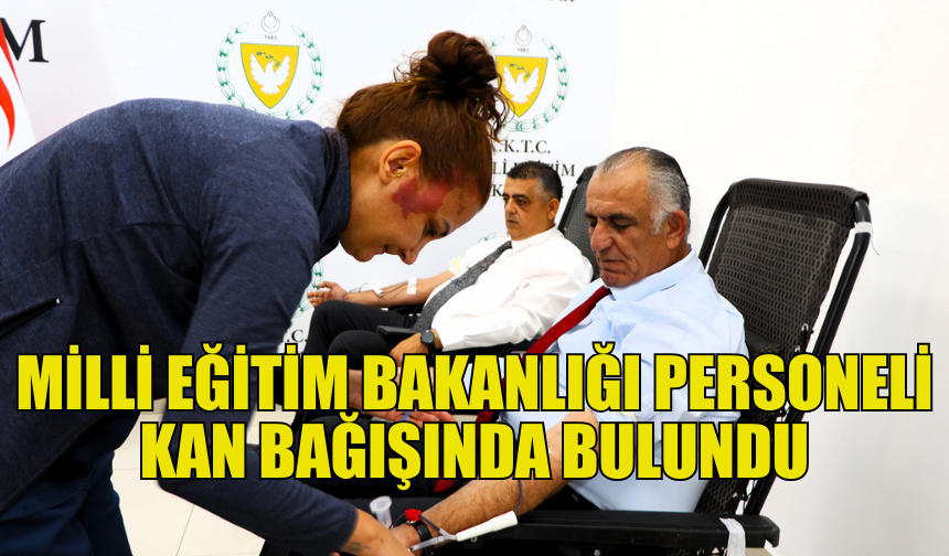 MİLLİ EĞİTİM BAKANLIĞI’NDAN ANLAMLI KAN BAĞIŞI ETKİNLİĞİ