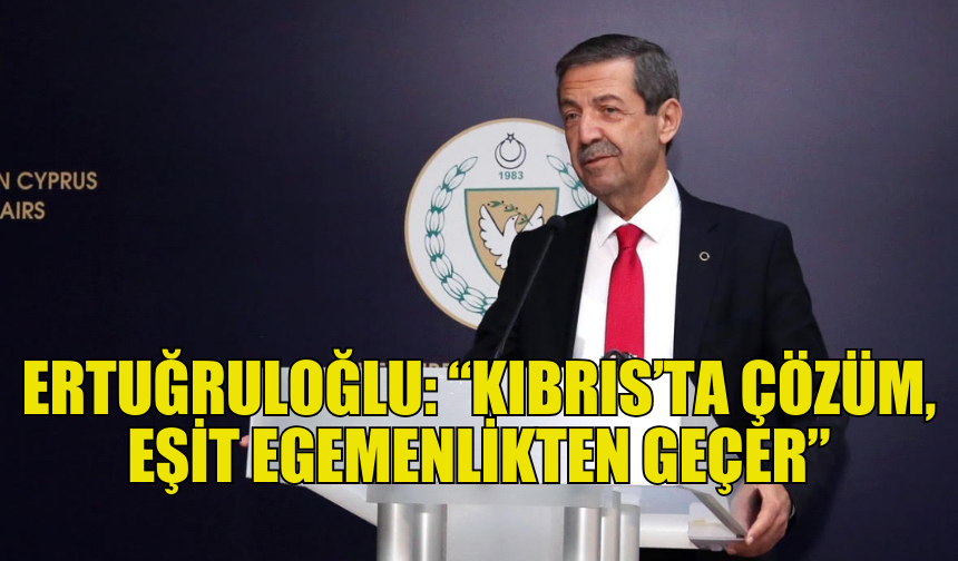 ERTUĞRULOĞLU, TURAB HEYETİNE KIBRIS KONUSUNDA BİLGİ VERDİ