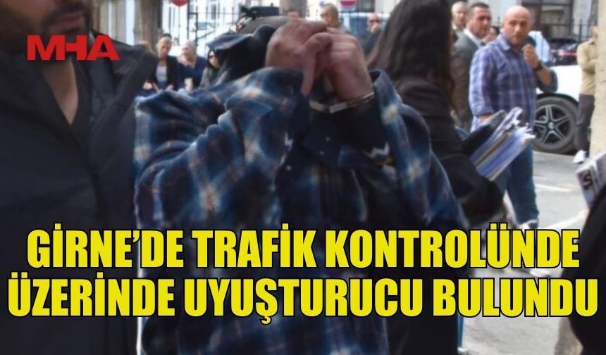 GİRNE’DE YASAKLI MADDE TİCARETİ ENGELLENDİ