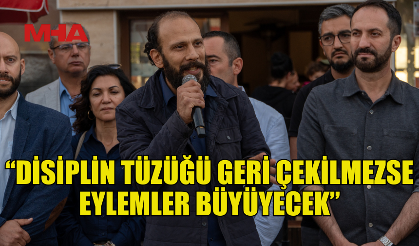 UMUT ERSOY: “28 NİSAN’A KADAR GERİ ADIM ATILMAZSA SOKAKLARDA OLACAĞIZ”