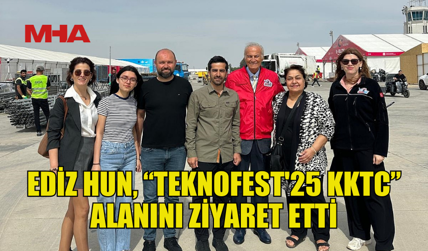 ÜNLÜ AKTÖR EDİZ HUN, “TEKNOFEST'25 KKTC” ALANINI ZİYARET ETTİ