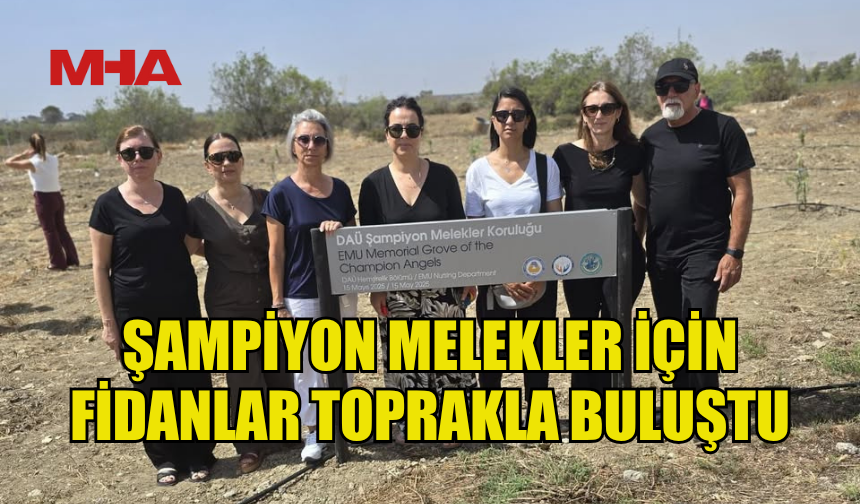 “DAÜ ŞAMPİYON MELEKLER KORULUĞU” PROJESİ HAYATA GEÇİRİLDİ