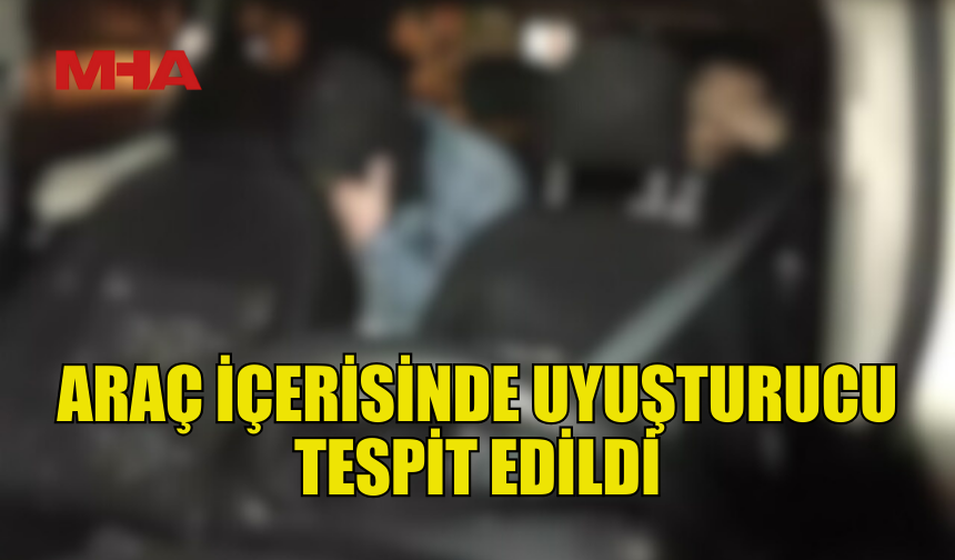 GÜZELYURT’TA TRAFİK KONTROLÜNDE YASAKLI MADDE ELE GEÇİRİLDİ
