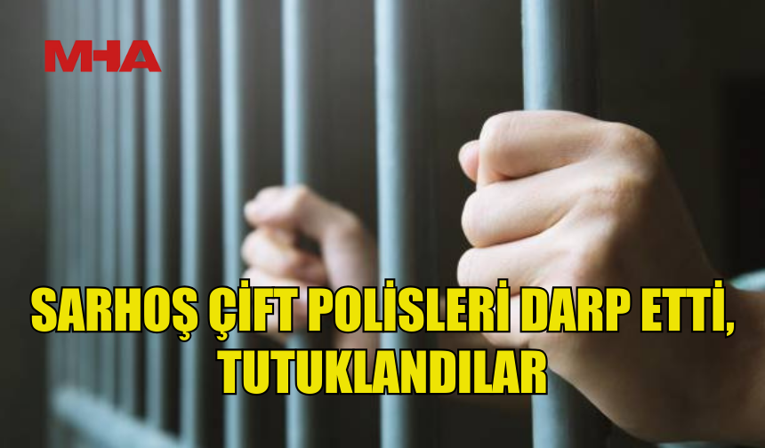 HESAP ÖDEMEDİLER, POLİSLE KAVGA ETTİLER