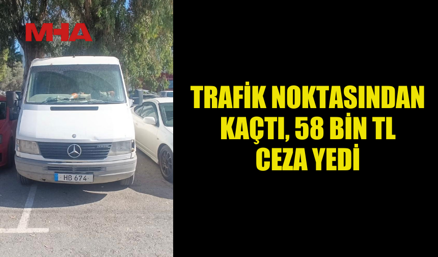 MUAYENESİZ ARAÇLA KAÇTI, POLİS AFFETMEDİ