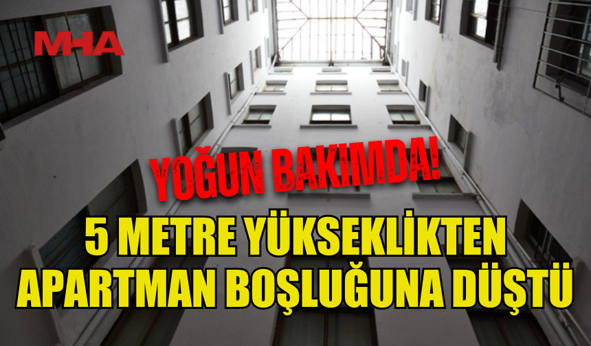 GÖNYELİ’DE 17 YAŞINDAKİ GENÇ 5 METRE YÜKSEKLİKTEN DÜŞTÜ