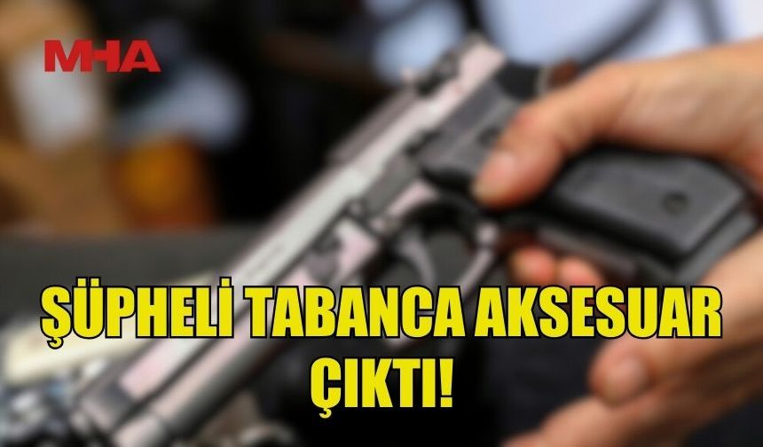 DENETİMDE YAKALANAN TABANCA AKSESUAR ÇIKTI