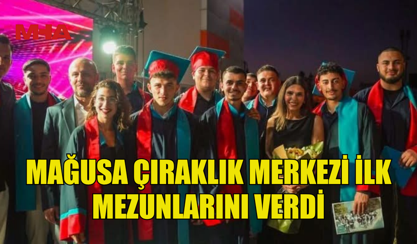 MAĞUSA BELEDİYESİ’NİN ÇIRAKLIK PROJESİ İLK MEZUNLARINI VERDİ