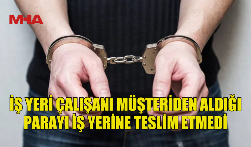 ÜÇ AYLIK ÜYELİK ÜCRETİ İŞYERİNE TESLİM ETMEDİ
